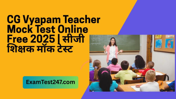 CG Teacher Mock Test Online Free