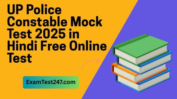 UP Police Constable Mock Test 2025