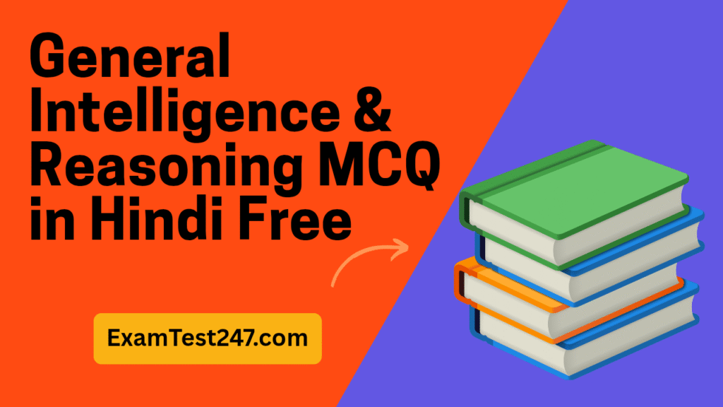 General Intelligence and Reasoning MCQ in Hindi