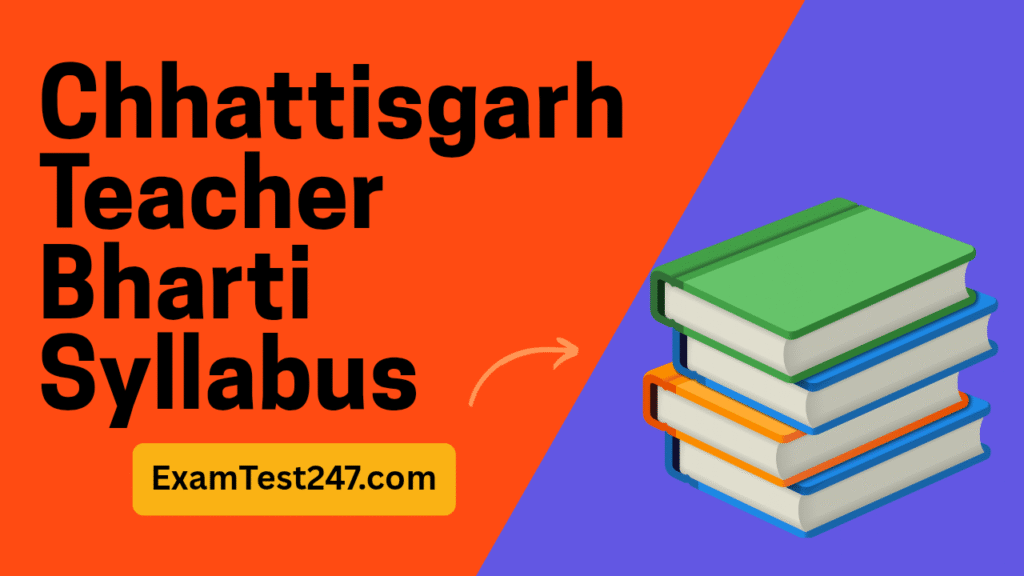 CG Teacher Bharti Syllabus